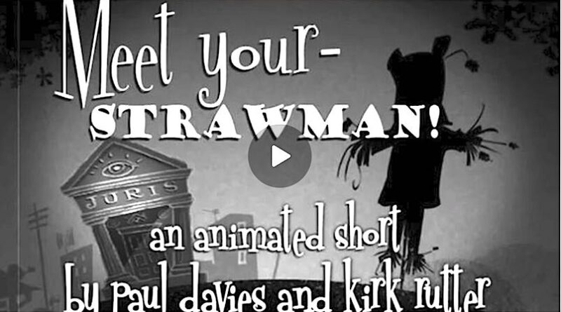 Meet Your ‘Strawman’ – Your Fictitious Legal Entity – in 5 Minutes!