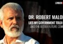 LIES MY GOVERNMENT TOLD ME: And the Better Future Coming – Dr. Robert Malone
