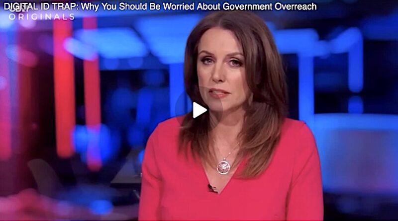 THE DIGITAL ID TRAP: “Make No Mistake, The Brit Card Is The Foundation Of A Surveillance State” – Bev Turner – GB News
