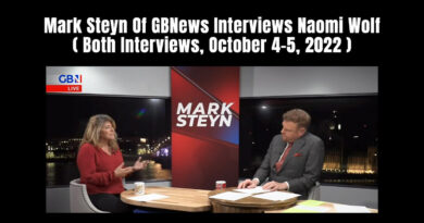 “At The Highest Levels People Are Being Instructed To Silence, Suppress, Coerce, Bully The Truth About This Particular Issue” – Naomi Wolf on Mark Steyn GB News