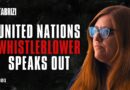 “The UN’s Position On Whistleblowing, Whether It’s This, Child Sex Abuse Or Anything Else Is Destroy The Whistleblower” – UN Whistleblower Emma Reilly And Ali Tabrizi – A Story of EXTREME Corruption…