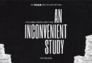 “An Inconvenient Study” – Feature Film