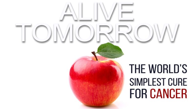 Alive Tomorrow – A Documentary about the Gerson Therapy Alive Tomorrow – A Documentary about the Gerson Therapy