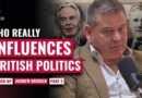 “They Try And Bribe You, And Then They Threaten You, And I Wasn’t Going To Give In To Either” – Andrew Bridgen – Former UK MP (Part 2 of 2)
